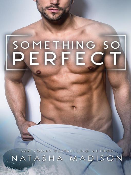 Title details for Something So Perfect (Something So Series 2) by Natasha Madison - Available